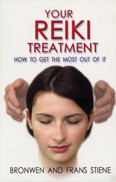 Your Reiki Treatment - How to get the most out of it, Paperback / softback Book