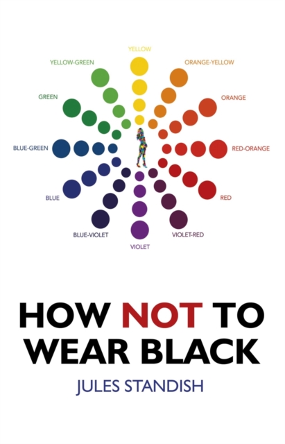 How Not to Wear Black, Paperback / softback Book