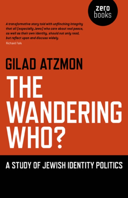 Wandering Who? The – A study of Jewish identity politics, Paperback / softback Book
