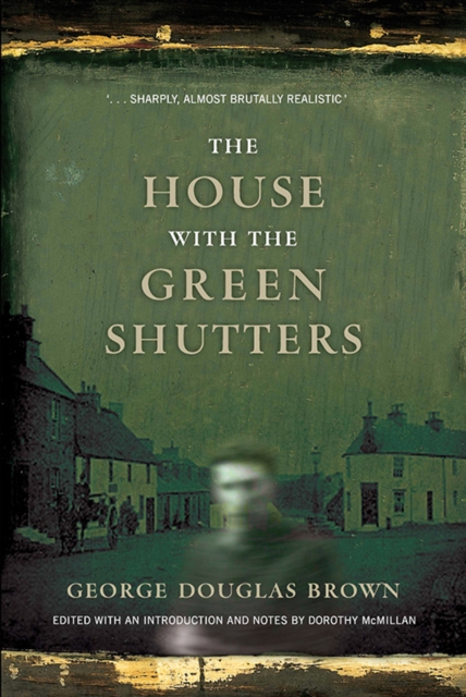The House with the Green Shutters, Paperback / softback Book