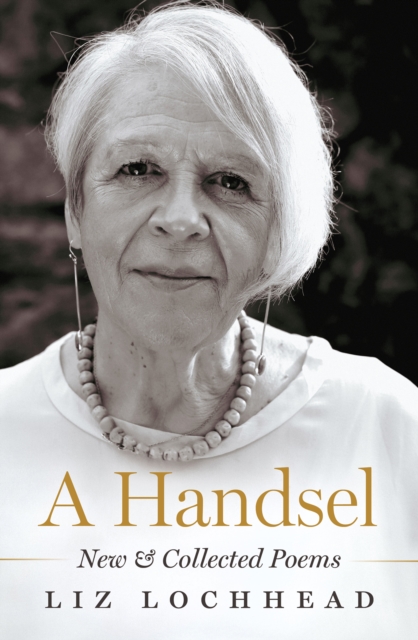 A Handsel : New and Collected Poems, Hardback Book