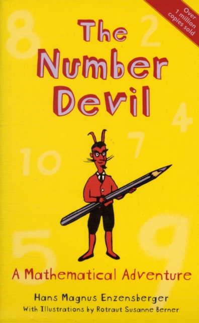 The Number Devil : A Mathematical Adventure, Paperback / softback Book