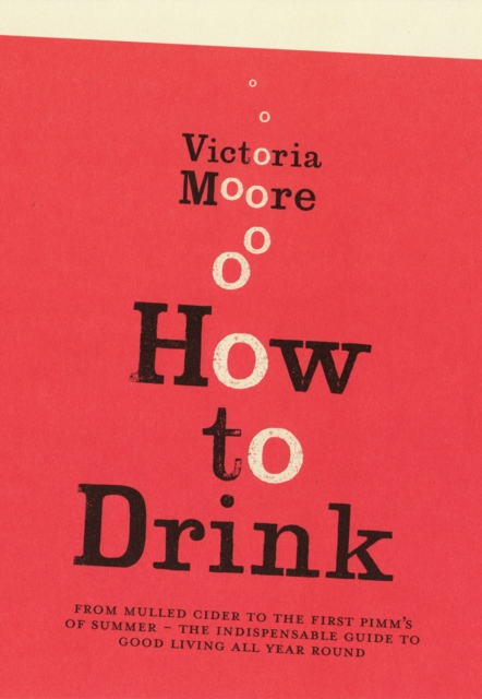 How To Drink, Paperback / softback Book