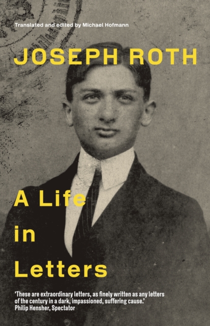 Joseph Roth : A Life in Letters, Paperback / softback Book