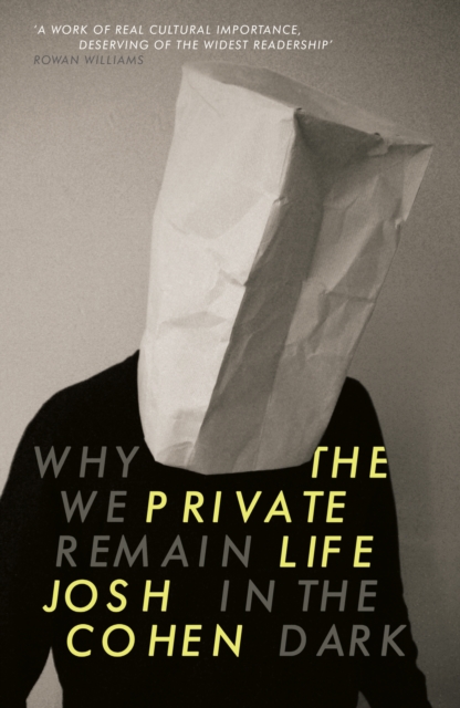 The Private Life : Why We Remain in the Dark, Paperback / softback Book