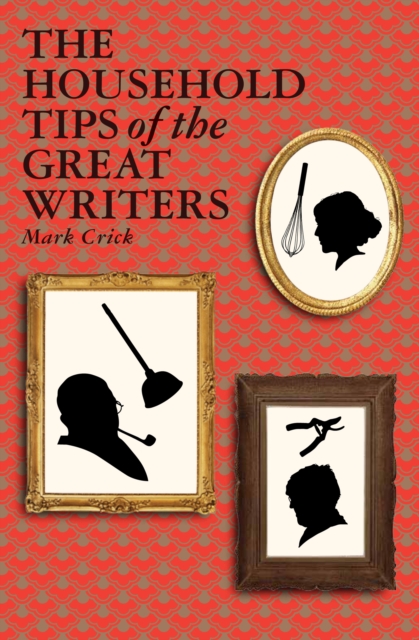 The Household Tips of the Great Writers, EPUB eBook