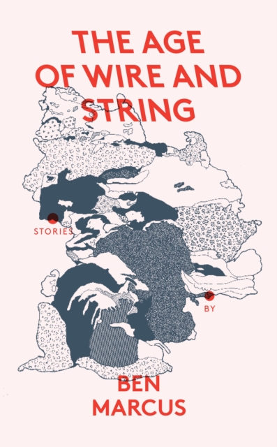 The Age of Wire and String, Hardback Book