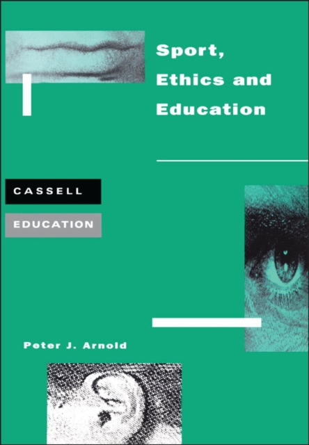 Sport, Ethics and Education, PDF eBook