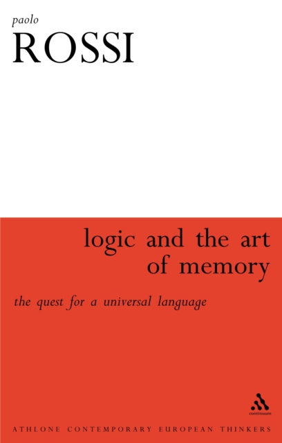 Logic and the Art of Memory : The Quest for a Universal Language, PDF eBook