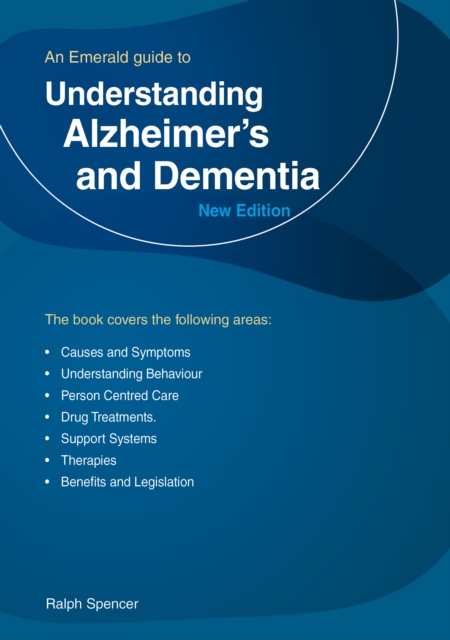 Understanding Alzheimer's And Dementia : An Emerald Guide, Paperback / softback Book