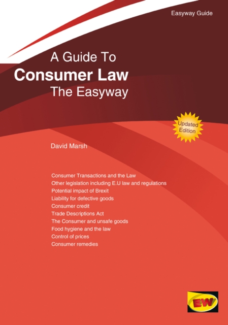 A Guide To Consumer Law : The Easyway. Revised Edition 2020, Paperback / softback Book