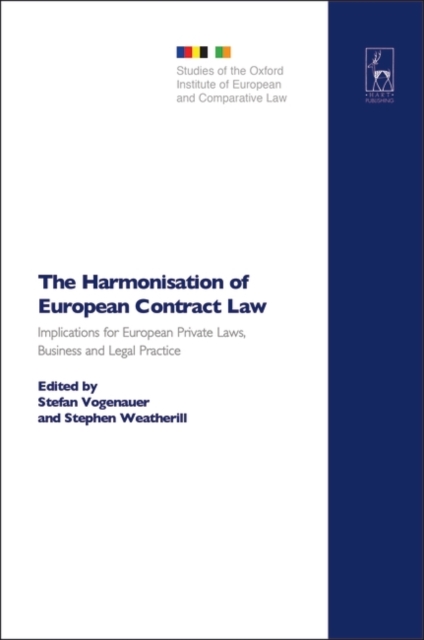 The Harmonisation of European Contract Law : Implications for European Private Laws, Business and Legal Practice, PDF eBook