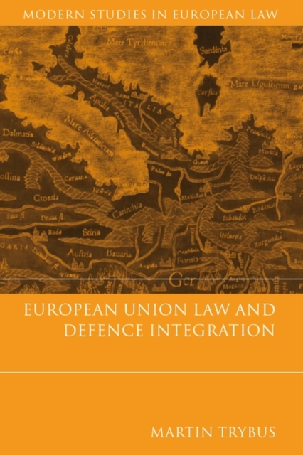 European Union Law and Defence Integration, PDF eBook