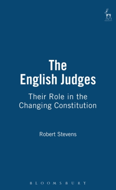 The English Judges : Their Role in the Changing Constitution, PDF eBook