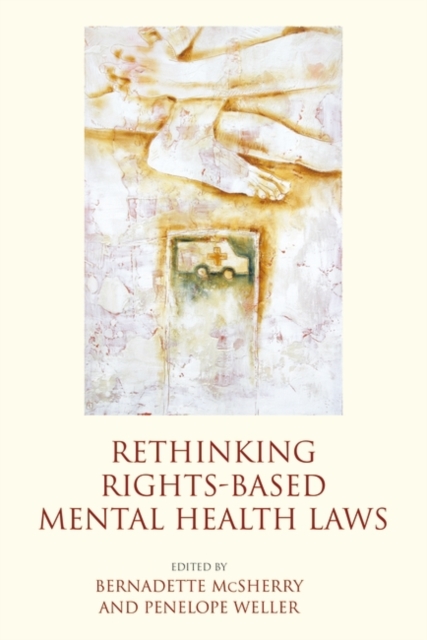 Rethinking Rights-Based Mental Health Laws, PDF eBook