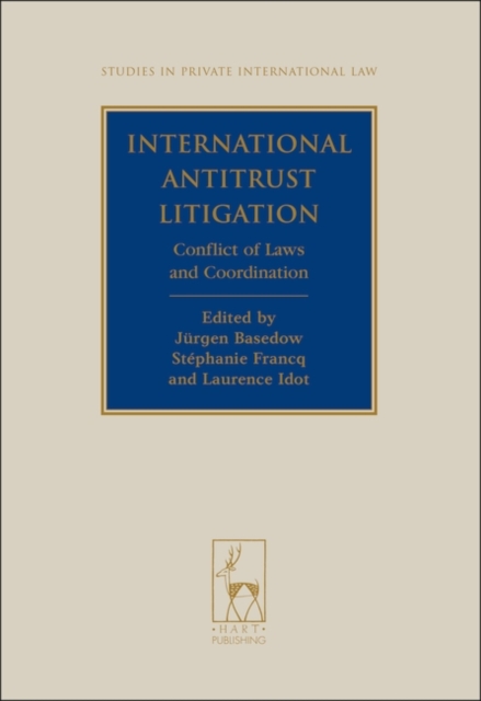 International Antitrust Litigation : Conflict of Laws and Coordination, PDF eBook