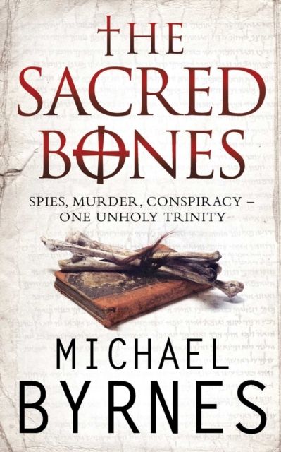 The Sacred Bones : The page-turning thriller for fans of Dan Brown, EPUB eBook
