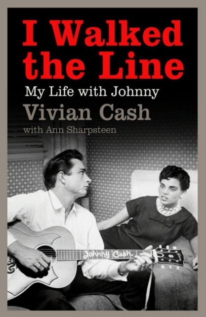 I Walked the Line : My Life with Johnny, EPUB eBook