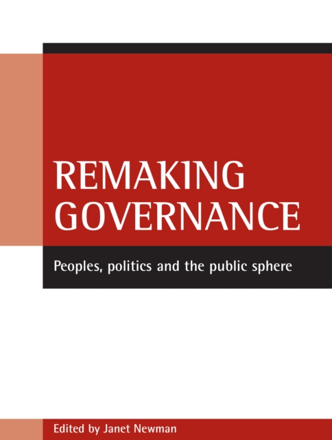 Remaking governance : Peoples, politics and the public sphere, PDF eBook