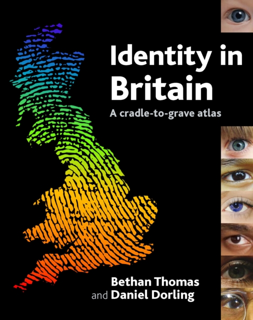 Identity in Britain : A cradle-to-grave atlas, PDF eBook