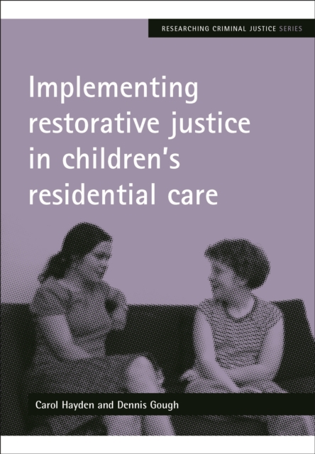 Implementing Restorative Justice in Children's Residential Care, PDF eBook