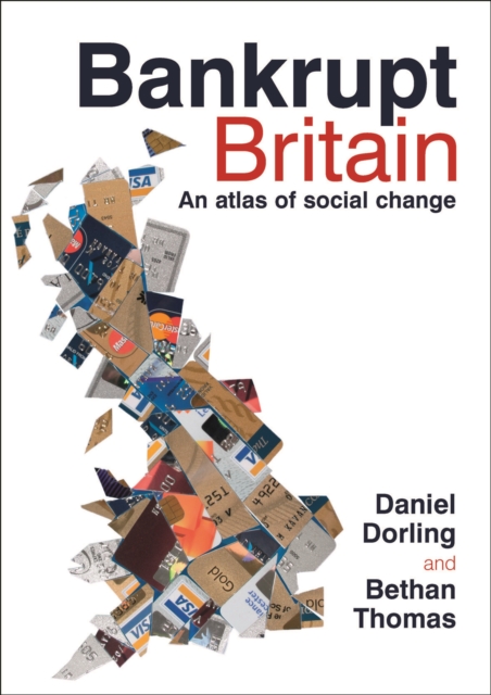 Bankrupt Britain : An atlas of social change, PDF eBook
