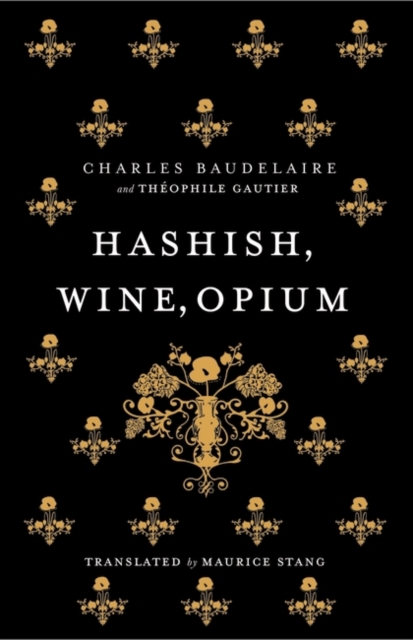 Hashish, Wine, Opium, Paperback / softback Book