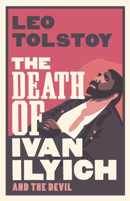 The Death of Ivan Ilyich: New Translation, Paperback / softback Book