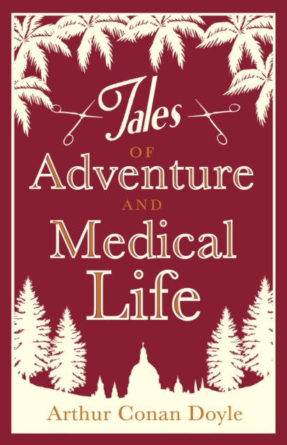 Tales of Adventures and Medical Life, Paperback / softback Book