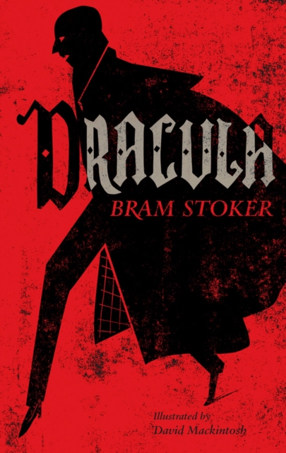 Dracula : Annotated Edition. Illustrated by David Mackintosh, Paperback / softback Book