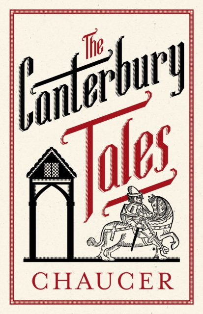 The Canterbury Tales: Fully Annotated Edition : Annotated Edition: 3,000 notes and 30 pages extra material, Paperback / softback Book