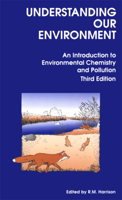 Understanding our Environment : An Introduction to Environmental Chemistry and Pollution, PDF eBook