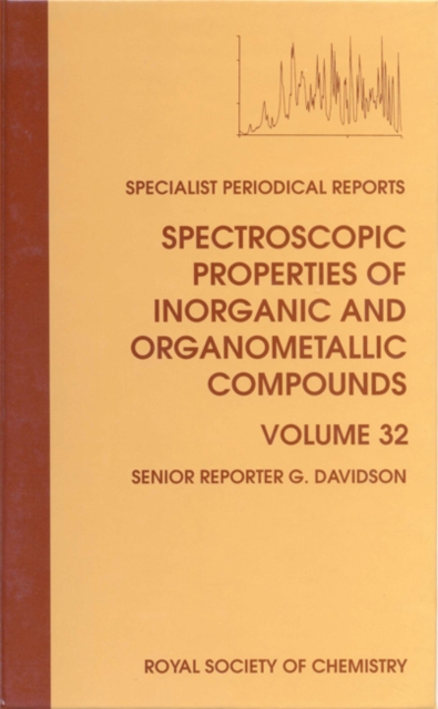 Spectroscopic Properties of Inorganic and Organometallic Compounds : Volume 32, PDF eBook