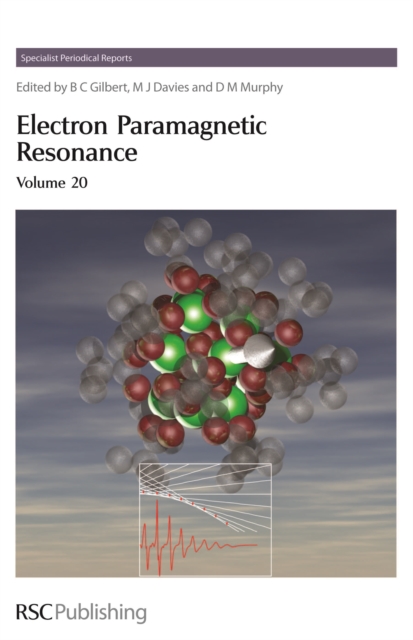 Electron Paramagnetic Resonance : Volume 20, PDF eBook