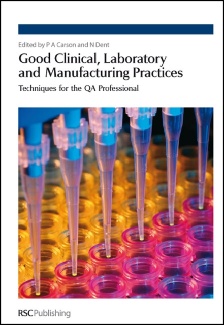 Good Clinical, Laboratory and Manufacturing Practices : Techniques for the QA Professional, PDF eBook