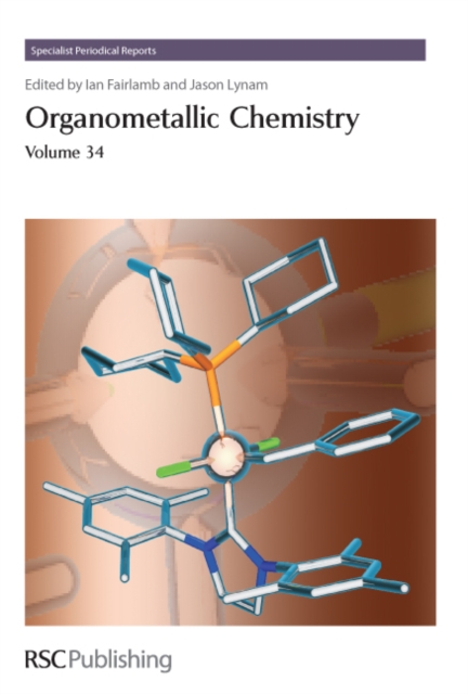 Organometallic Chemistry : Volume 34, PDF eBook