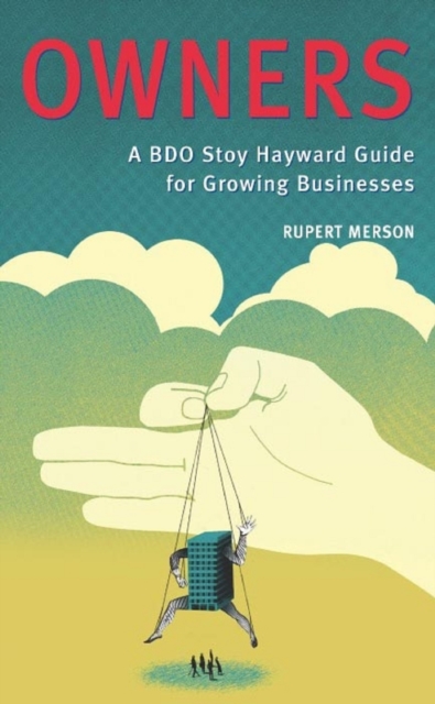 Owners : The BDO Stoy Hayward Guide for Growing Businesses, EPUB eBook