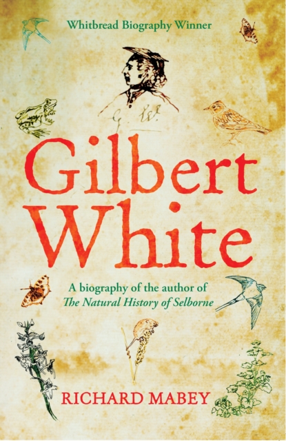 Gilbert White : A biography of the author of The Natural History of Selborne, EPUB eBook