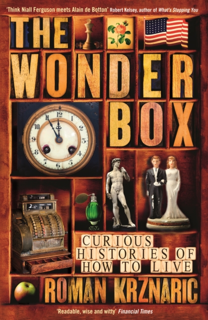 The Wonderbox : Curious histories of how to live, EPUB eBook