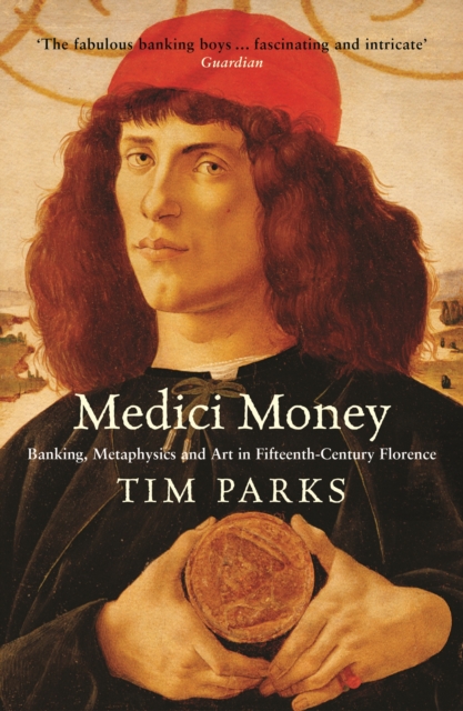 Medici Money : Banking, metaphysics and art in fifteenth-century Florence, EPUB eBook