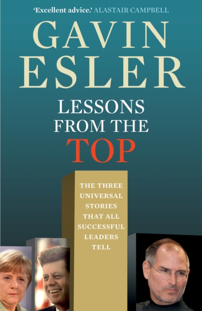 Lessons from the Top : The three universal stories that all successful leaders tell, EPUB eBook