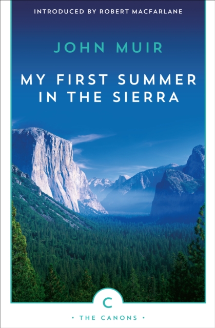 My First Summer in the Sierra : The Journal of a Soul on Fire, EPUB eBook