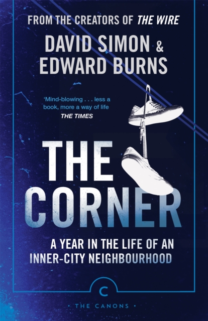The Corner : A Year in the Life of an Inner-City Neighbourhood, EPUB eBook