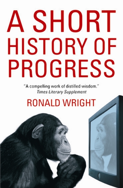 A Short History Of Progress, EPUB eBook