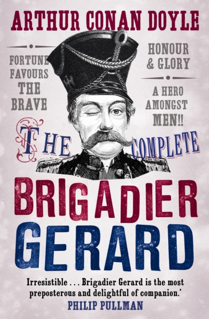 The Complete Brigadier Gerard Stories, Paperback / softback Book