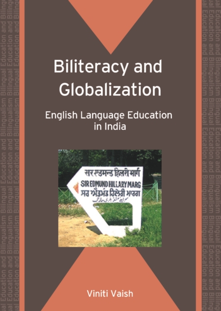 Biliteracy and Globalization : English Language Education in India, PDF eBook