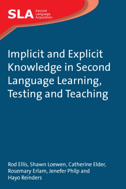 Implicit and Explicit Knowledge in Second Language Learning, Testing and Teaching, PDF eBook