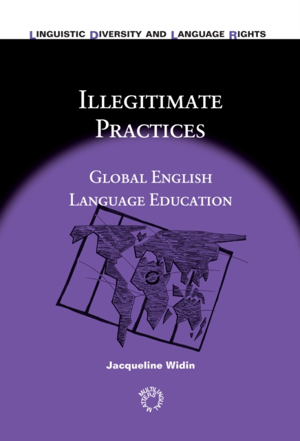 Illegitimate Practices : Global English Language Education, PDF eBook