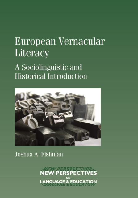 European Vernacular Literacy : A Sociolinguistic and Historical Introduction, EPUB eBook