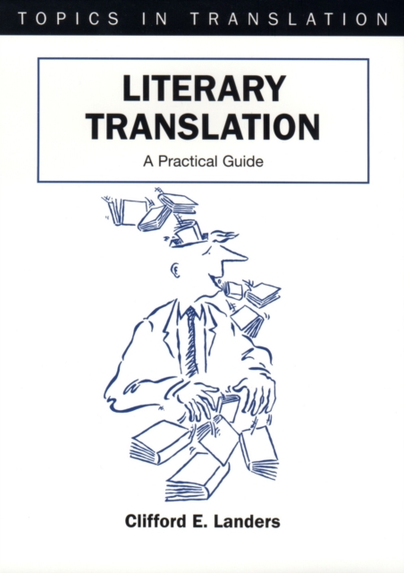Literary Translation : A Practical Guide, EPUB eBook
